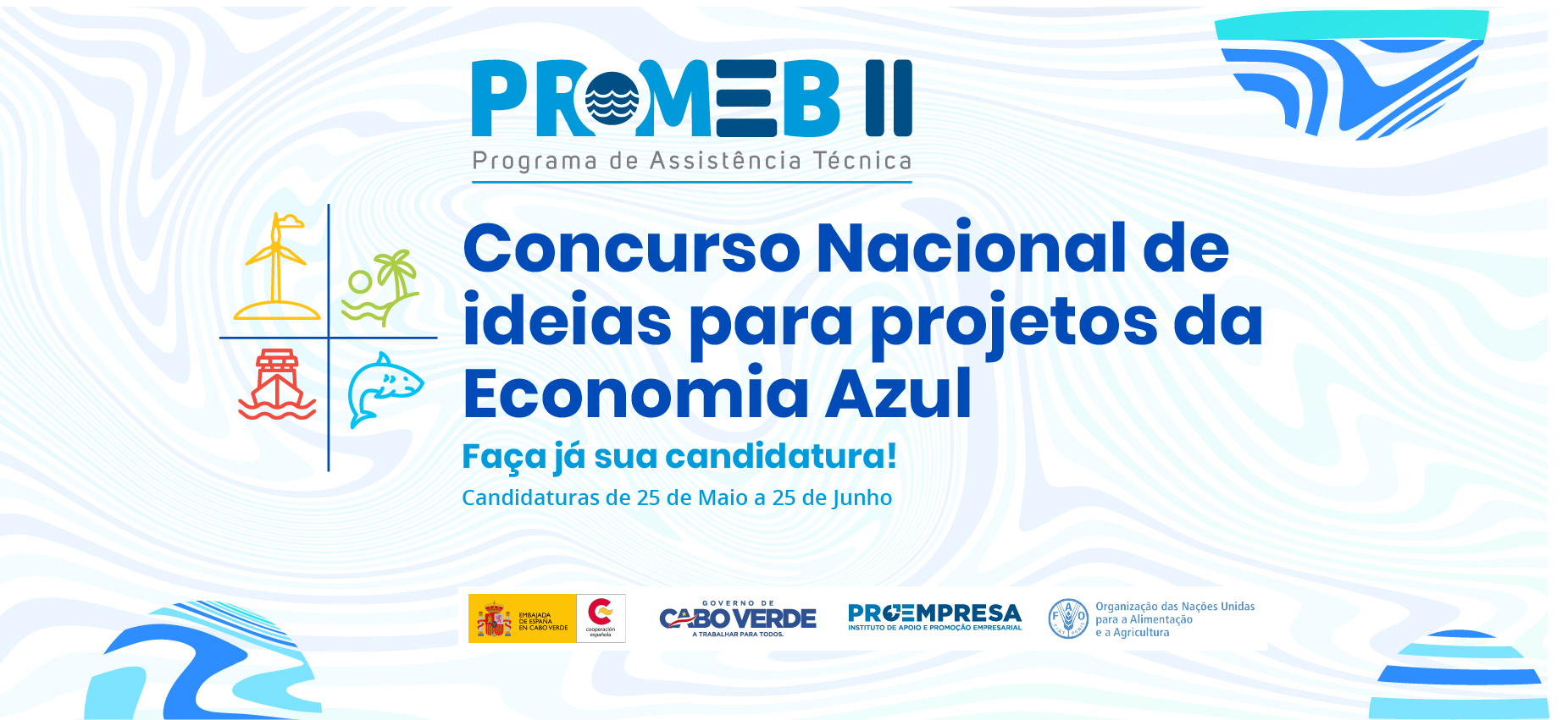 Concurso Nacional de Ideias para projetos da Economia Azul, no âmbito do Programa de Assistência Técnica para a Economia Azul - PROMEB II.